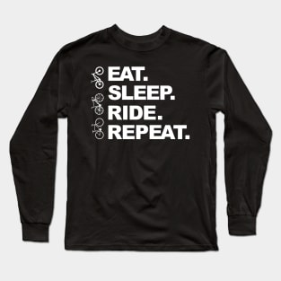 Eat Sleep RIDE Repeat Long Sleeve T-Shirt